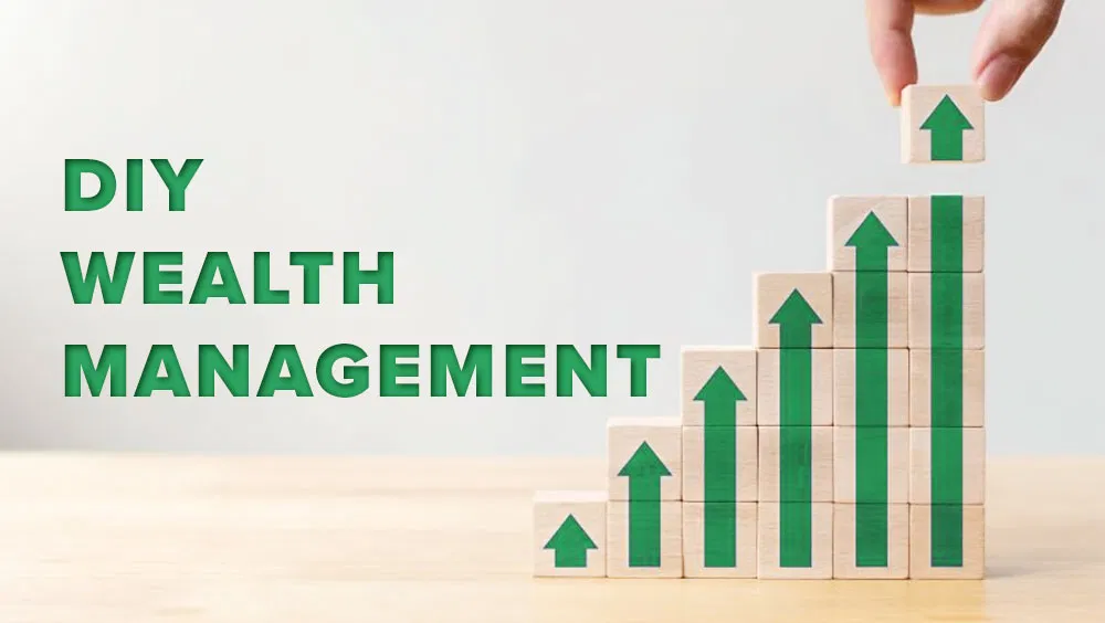 DIY Wealth Management: Tips and Tools for Successful Self-Directed Investing